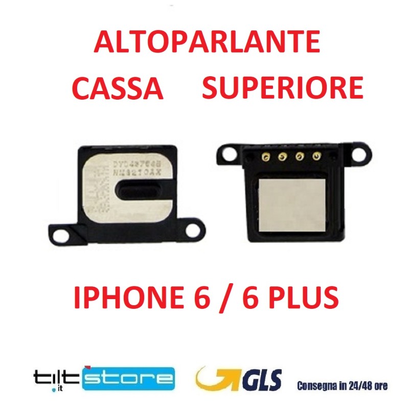 ALTOPARLANTE IPHONE 6 Speaker Superiore