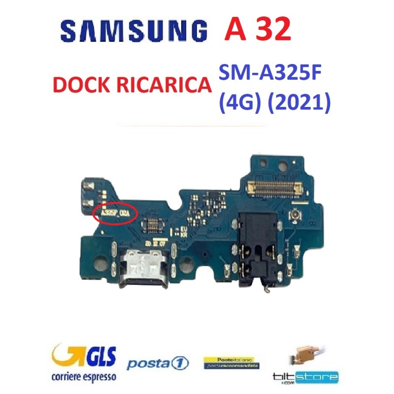 CONNETTORE RICARICA SAMSUNG A32 SM A325 4G 2021 DOCK CON MICROFONO
