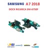 CONNETTORE RICARICA SAMSUNG A7 2018 A750 SM-A750F DOCK CON MICROFONO PCB AUX