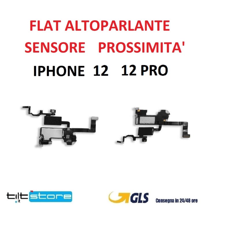FLAT ALTOPARLANTE IPHONE 12 / 12 PRO SENSORE DI PROSSIMTà
