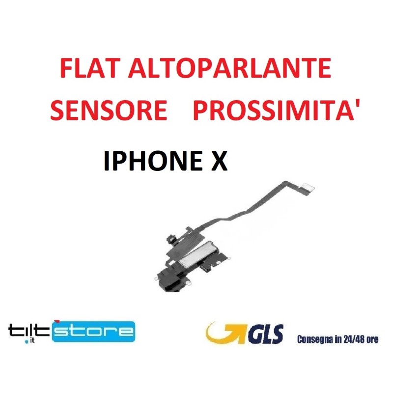 FLAT ALTOPARLANTE IPHONE X SENSORE DI PROSSIMTà