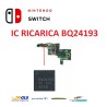 IC BQ24193 CHIP RICARICA CONTROLLO ALIMENTAZIONE BATTERIA NINTENDO SWITCH SWITCH OLED