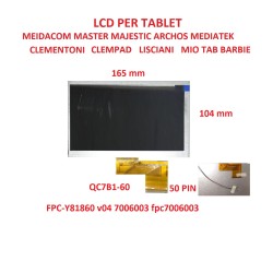 LCD per Clementoni ClemPad 13645 FLAT KR070PA76 Alcatel  Samtech Master Mid 702A flat FPC-FC070BH05-B0