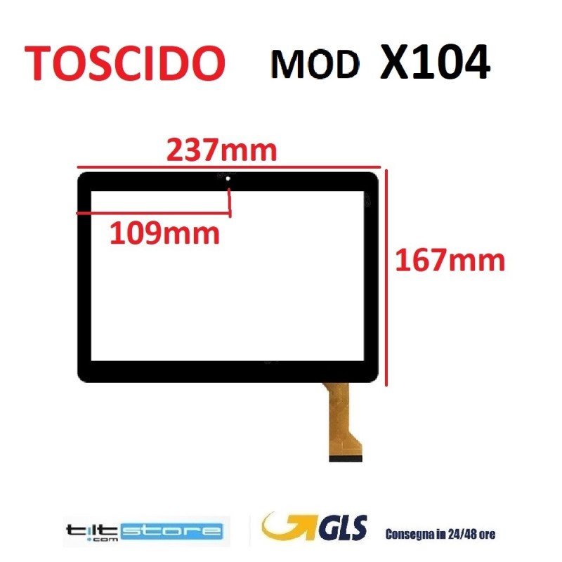 VETRO TOUCH SCREEN TOSCIDO MODELLO X104 SCHERMO NERO
