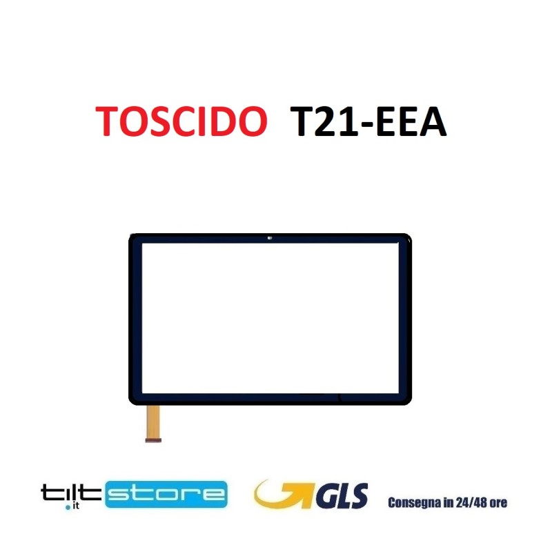 VETRO TOUCH SCREEN TOSCIDO T21-EEA SCHERMO NERO