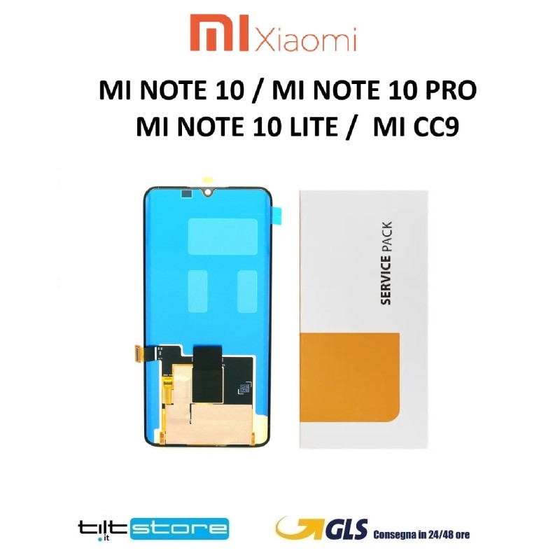 DISPLAY LCD XIAOMI MI NOTE 10 / MI NOTE 10 PRO / MI NOTE 10 LITE /  MI CC9 PROSCHERMO SERVICE BULK