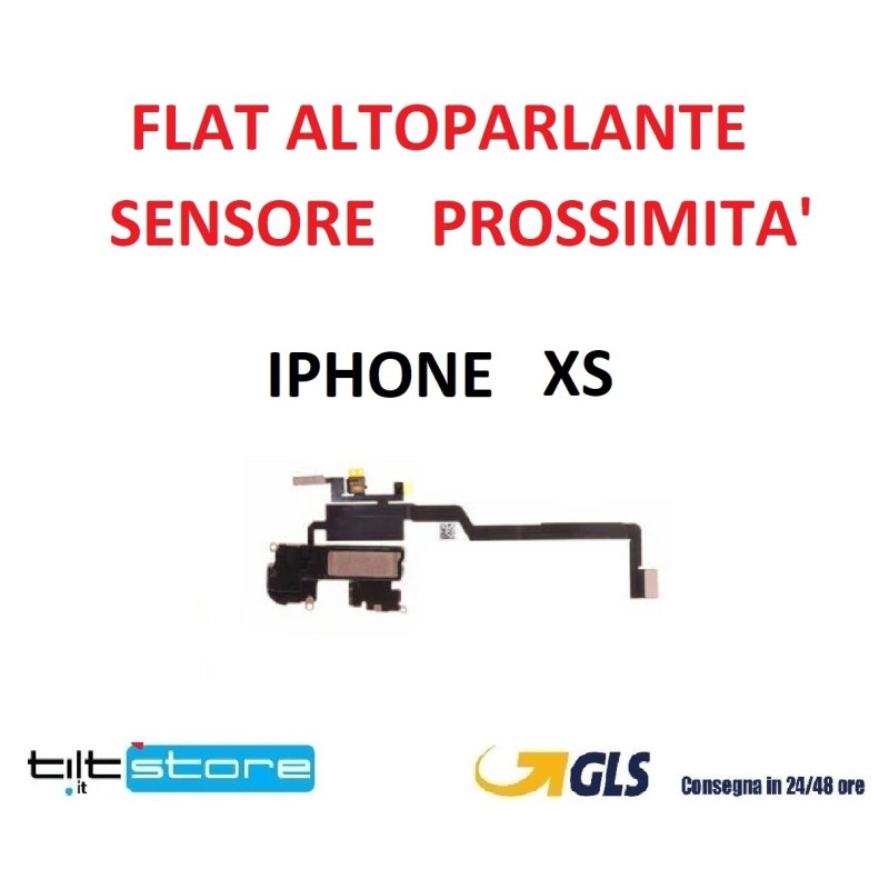 FLAT ALTOPARLANTE IPHONE XS SENSORE DI PROSSIMTà